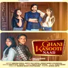 About Ghani Kasutti Naar Song