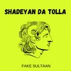 About Shadeyan Da Tolla Song
