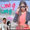 About Jane Do Jane Do (Nagpuri) Song