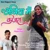 About Akhiya Me Kajra (Nagpuri) Song