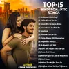 About Top 15 Hindi Romantic Song (Hindi) Song