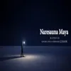 Naresauna Maya(Reprise)