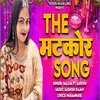 The Matkor Song (Bhojpuri)