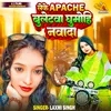 About Leke Apache Buletwa Ghumohi Nawada Song