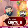 About Jholi Bhardo  Khatu Ji Song