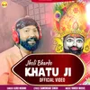 Jholi Bhardo  Khatu Ji