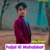 About Faijal Ki Mohabbat Song