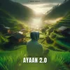 About Ayaan 2.0 Song