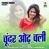 Choondr Odh Chali (Hindi)