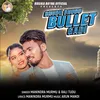 About Bhudu Bhudu Bullet Gadi Song