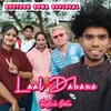 About Laal Dahana (Sambalpuri Song) Song