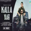 About Kalla Yaar Song