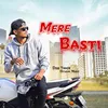 About Mere Basti Song