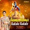 Rama Rama Ratate Ratate