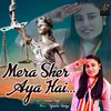 About Mera Sher Aya Hai Song