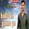 About Badlo Ke Panno Par Song