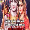 About Mere Maan Me Base Sree Ram Song