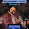 Aaigaile Daal Daura Bhojpuri 2.0