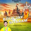 About Bolo Jay Siyaram Song