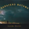 About HARAYEKO BATUWA Song