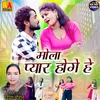 About Mola Pyar Hoge He Song