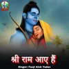 About Shri Ram Aye Hai Song