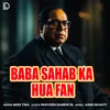 Baba Sahab Ka Hua Fan