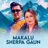 About Makalu Sherpa Gaun Song