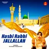 About Hasbi Rabbi Jallallah Song