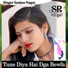 About Tune Diya Hai Dga Bewfa Song