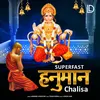 About Superfast Hanuman Chalisa Song