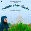 About Bulalo Phir Mujhe Song