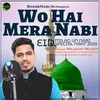 About Wo Hai Mera Nabi Song