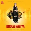 About Bhola Rasiya Song