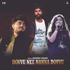 About Dovvu Neenanna Dove (Kannada) Song