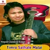 Timro Sathale Malai