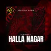 About Halla Nagar Song