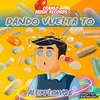 About Dando Vuelta To Song