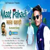 About Mast Pahadi Song