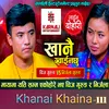 Khanai Khaina 3