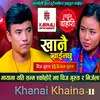Khanai Khaina 2