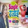 Single Rajai (Bhojpuri)