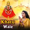 Khatu Wale