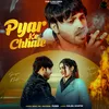 About Pyar Ke Chhale Song