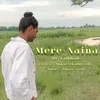 About Mere Naina Song