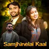 About Samjhinelai Kaal Song