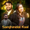 Samjhinelai Kaal