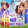 About Had Karle Pagli (Nagpuri) Song