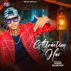 About Attraction Hai (Rap Song) Song