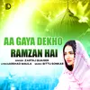 About Aa Gaya Dekho Ramzan Hai Song